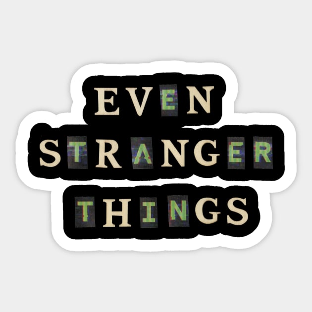 EVEN STRANGER MEANING visual data 5